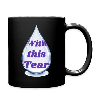 Tropftext: Mit dieser Träne - Tasse einfarbig - Schwarz - Rechts