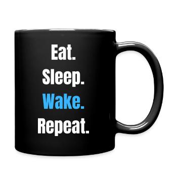 Eat Sleep Wake Repeat – Bold Typographic Motto - Full Colour Mug - black - Right