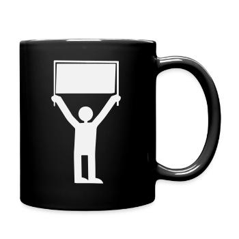 Protestheld mit Schild in Schwarz-Weiß - Tasse einfarbig - Schwarz - Rechts