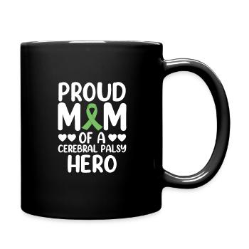 Proud mother of cerebral palsy Hero CP - Full Colour Mug - black - Right