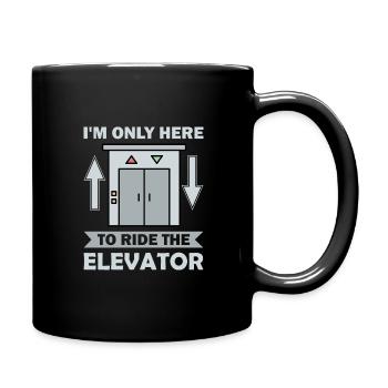 Elevator f I'm just here to ride the elevator - Full Colour Mug - black - Right