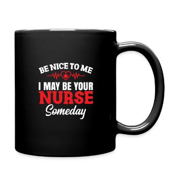 Nurse be nice to meNurse - Full Colour Mug - black - Right