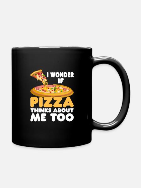 Ob Pizza Auch An Mich Denkt Pizza-Food-Liebhaber - Tasse einfarbig - Schwarz
