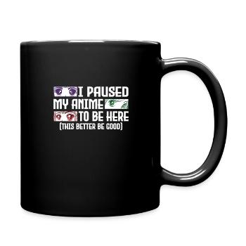 Paused My Anime Otaku Anime Gift - Full Colour Mug - black - Right