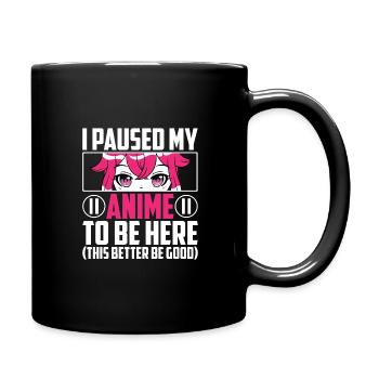 Paused My Anime Otaku Anime Gift - Full Colour Mug - black - Right