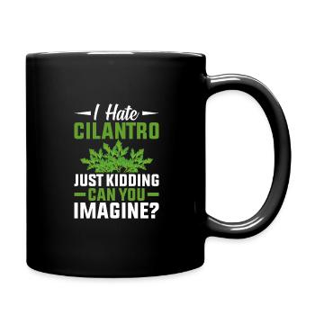 Coriandre coriandre que je déteste fraîche - Mug uni - noir - Droite