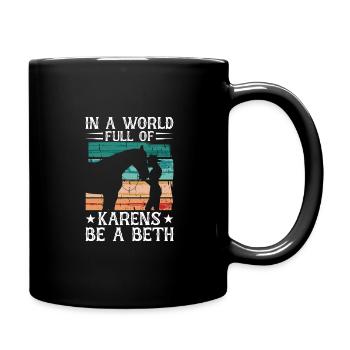Les femmes dans un monde plein de Karens - Be A Beth - Mug uni - noir - Droite