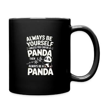 Sei Immer Du Selbst, Ein Panda Sein - Tasse einfarbig - Schwarz - Rechts