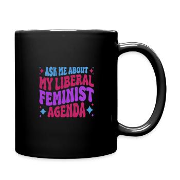 According to my liberal feminist agenda - Full Colour Mug - black - Right