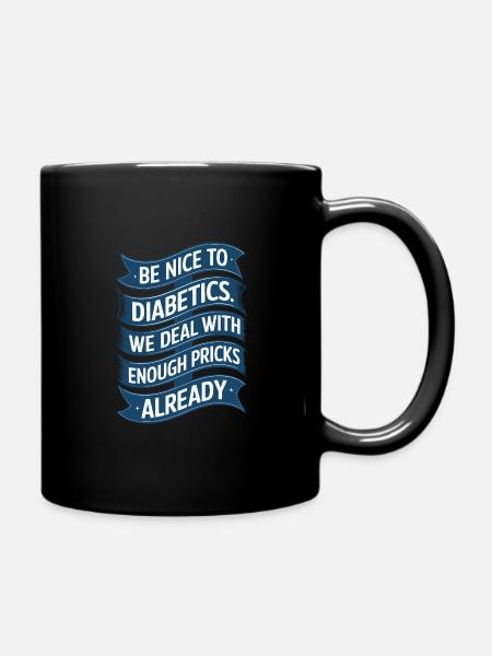 Diabetics type a or b funny saying - Full Colour Mug - black