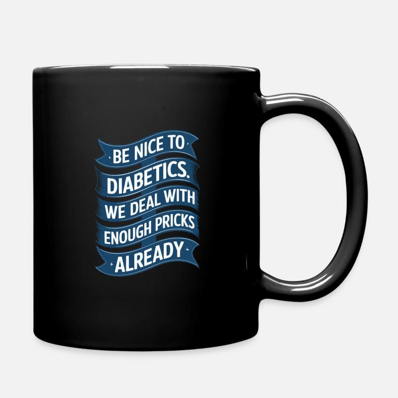 Diabetics type a or b funny saying - Full Colour Mug - black
