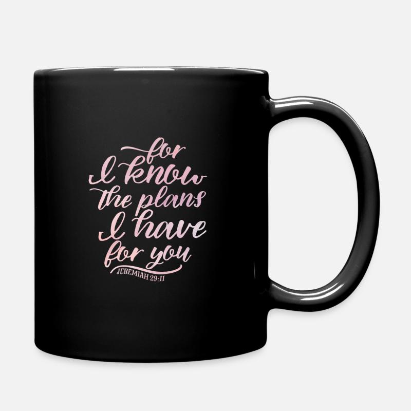 Die Pläne, die ich habe Jeremia 29:11 Christian - Tasse einfarbig - Schwarz