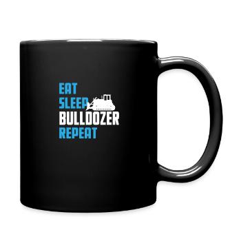 Eat. Sleep. Bulldozer. Repeat. - Tasse einfarbig - Schwarz - Rechts