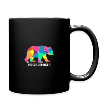 Problembär Bär Problem Geschenk Krawallmacher - Tasse einfarbig - Schwarz - Rechts