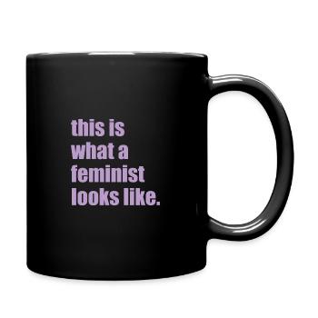 This is what a feminist looks like woman feminism - Full Colour Mug - black - Right