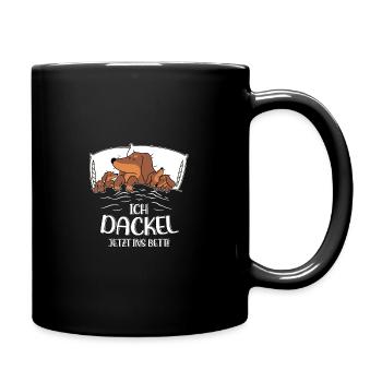 Hund Dackel Ich Dackel Jetzt Ins Bett - Tasse einfarbig - Schwarz - Rechts