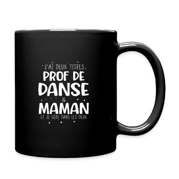 Prof de danse maman cadeau drôle danseuse - Mug uni - noir - Droite