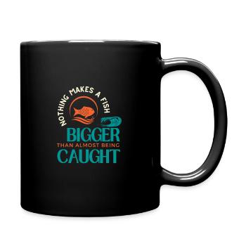Nothing Make A Fish Bigger Than Almost Being Caugt - Full Colour Mug - black - Right