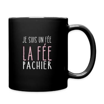 Je Suis Une Fee La Fee Pachier Humour Cadeau - Mug uni - noir - Droite