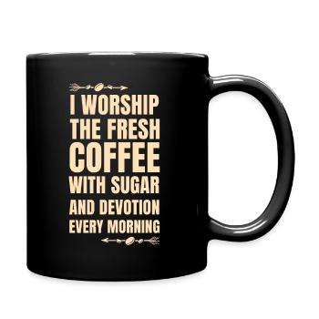 Coffee worship in the morning - Full Colour Mug - black - Right