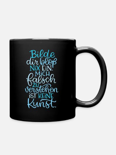 Bloß Nix Einbilden - Tasse einfarbig - Schwarz