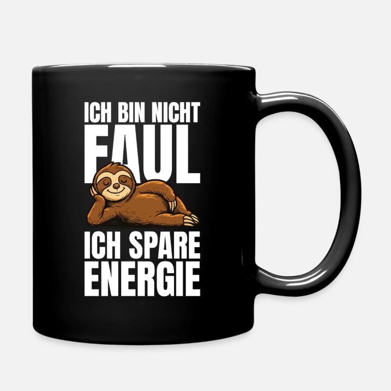 Ich bin nicht faul - ich spare Energie - Tasse einfarbig - Schwarz