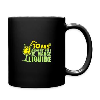 70 ans mange liquide anniversaire - Mug uni - noir - Droite