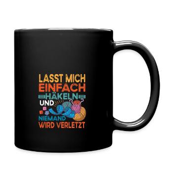 Häkeln = niemand verletzt! - Crochet Crocheting - Tasse einfarbig - Schwarz - Rechts