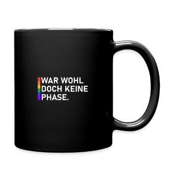 War wohl doch keine Phase - Tasse einfarbig - Schwarz - Rechts