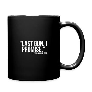 Letzte Waffe, das verspreche ich - sagte noch nie ein Mann - Tasse einfarbig - Schwarz - Rechts