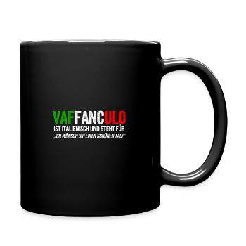 Vaffanculo Italien Italiener Italienisch Italia - Tasse einfarbig - Schwarz - Rechts