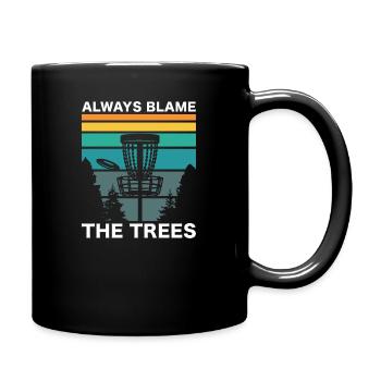 Always Blame The Trees Frisbee Frolf Disc Golf - Mug uni - noir - Droite