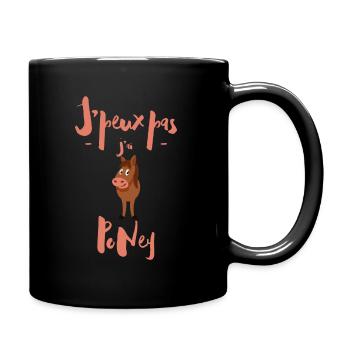 Ich kann nicht PoNey haben - Tasse einfarbig - Schwarz - Rechts