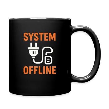 System Offline - Tasse einfarbig - Schwarz - Rechts