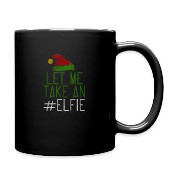 Let Me Take An Elfie Ugly Style - Tasse einfarbig - Schwarz - Rechts