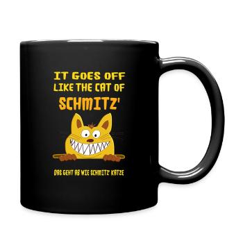 It goes off like the cat of Schmitz. Schmitz Katze - Tasse einfarbig - Schwarz - Rechts