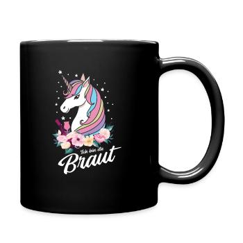 Ich bin die Braut Einhorn Junggesellinnenabschied - Tasse einfarbig - Schwarz - Rechts