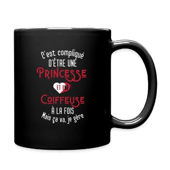C'est compliqué d'être Une Princesse et Coiffeuse - Mug uni - noir - Droite