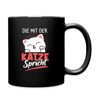 Die Mit Der Katze Spricht Kater Haustier Fellnase - Tasse einfarbig - Schwarz - Rechts
