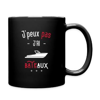 J'peux pas j'ai bâteau - Mug uni - noir - Droite