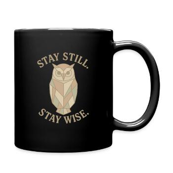 Eule Geometrisch – Bleib ruhig. Bleib weise. - Tasse einfarbig - Schwarz - Rechts