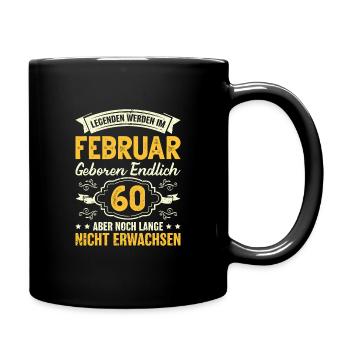 60. Geburtstag sechzig 60 Februar Geschenk - Tasse einfarbig - Schwarz - Rechts