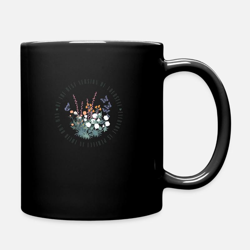 Blumenmotiv mit Spruch zum Thema Selbstliebe - Tasse einfarbig - Schwarz