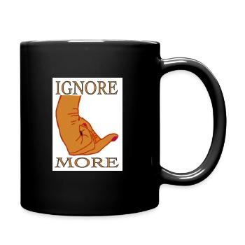 "IGNORE MORE" by COLOR-HEAD - Tasse einfarbig - Schwarz - Rechts