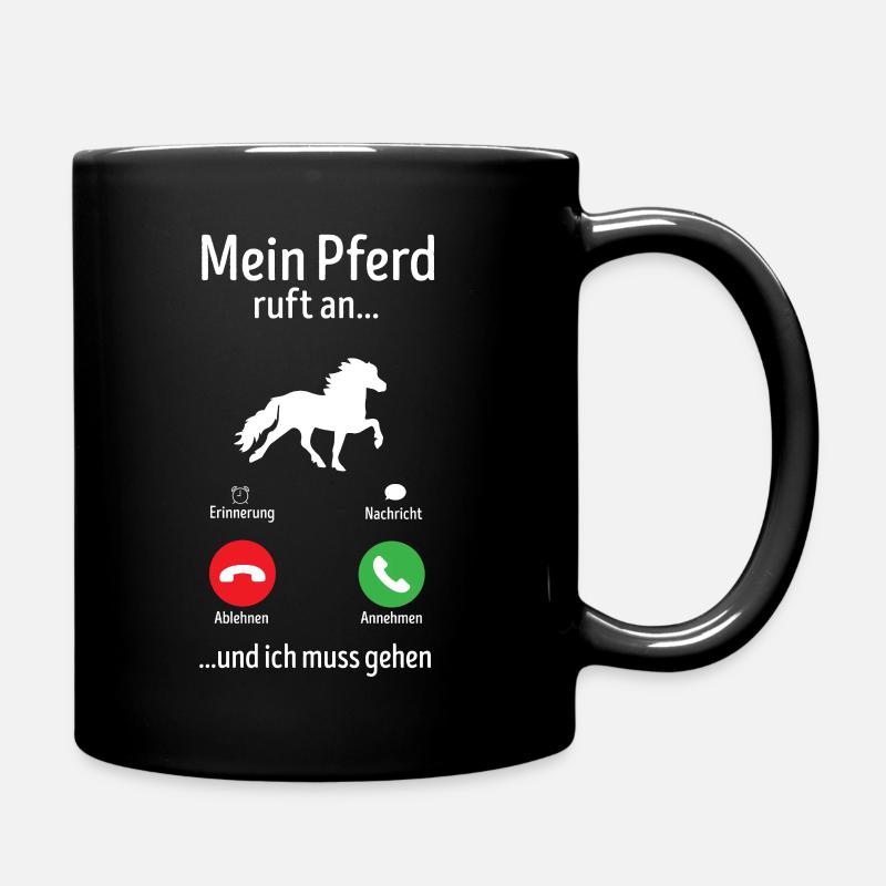 Mein Pferd ruft an lustig Geschenk reiten - Tasse einfarbig - Schwarz