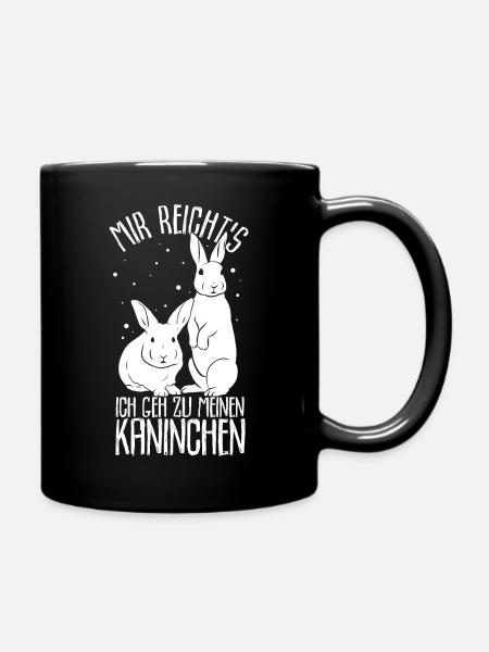 Mir reichts ich geh zu meinen Kaninchen Hasen Gesc - Tasse einfarbig - Schwarz