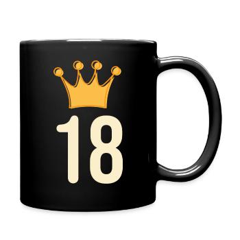 18. Geburtstag Glückwunsch Krone - Tasse einfarbig - Schwarz - Rechts