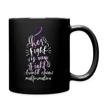 Bekämpfen Sie Arnold Chiari Malformation Warrior Bewusstsein - Tasse einfarbig - Schwarz - Rechts