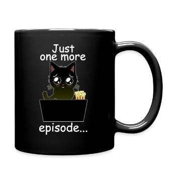 Just One More Episode - Süße Binge Watch Katze - Tasse einfarbig - Schwarz - Rechts