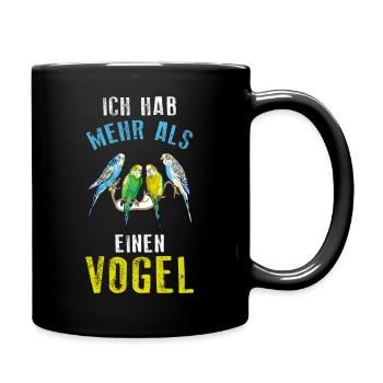 Ich hab mehr als einen Vogel - Tasse einfarbig - Schwarz - Rechts